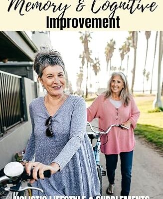 Evidence-Based Strategies for Memory & Cognitive Improvement