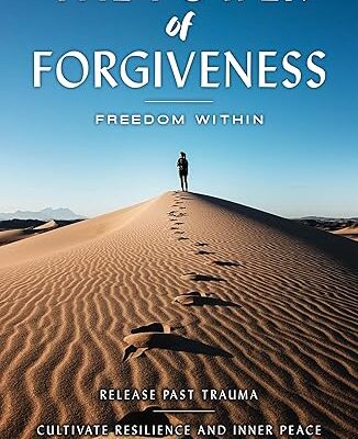 The Power of Forgiveness