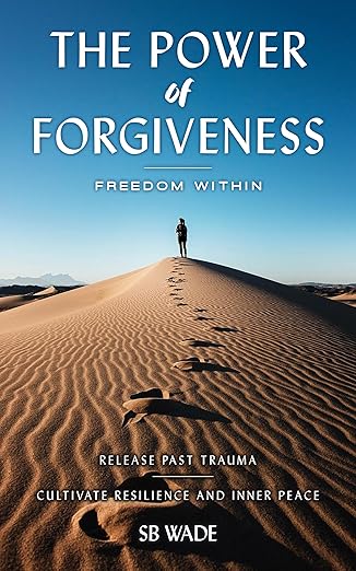 The Power of Forgiveness
